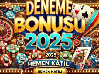 deneme bonusu 2025